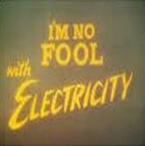 Смотреть I'm No Fool with Electricity (1973) онлайн в HD качестве 720p