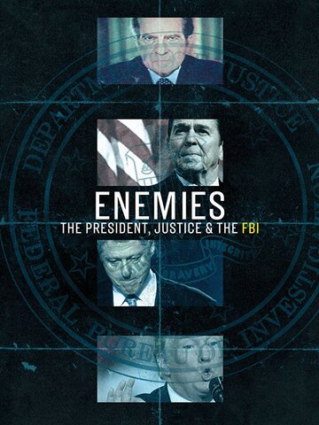 Смотреть Enemies: The President, Justice & The FBI (2018) онлайн в Хдрезка качестве 720p