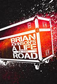 Смотреть Брайан Джонсон: Жизнь на дороге (2017) онлайн в Хдрезка качестве 720p