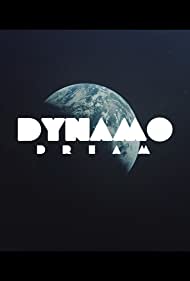 Смотреть Dynamo Dream (2021) онлайн в Хдрезка качестве 720p