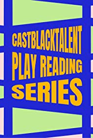 Смотреть Cast Black Talent Virtual Reading Series (2020) онлайн в Хдрезка качестве 720p