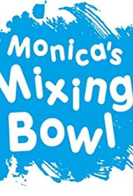 Смотреть Monica's Mixing Bowl (2020) онлайн в Хдрезка качестве 720p