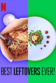 Смотреть Best Leftovers Ever! (2020) онлайн в Хдрезка качестве 720p